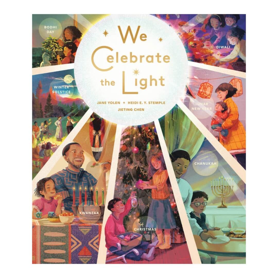 We Celebrate the Light book by Jane Yolen, Heidi E. Y. Stemple and Jieting Chen.